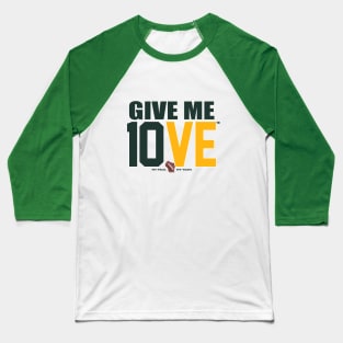 Give Me 10VE™ Baseball T-Shirt